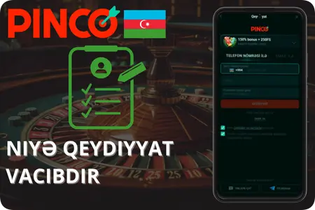Pinco app Niyə qeydiyyat vacibdir