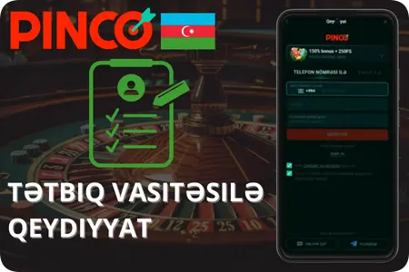 Pinco tətbiqi vasitəsilə qeydiyyat – mobil ekranda hesab yaratma forması